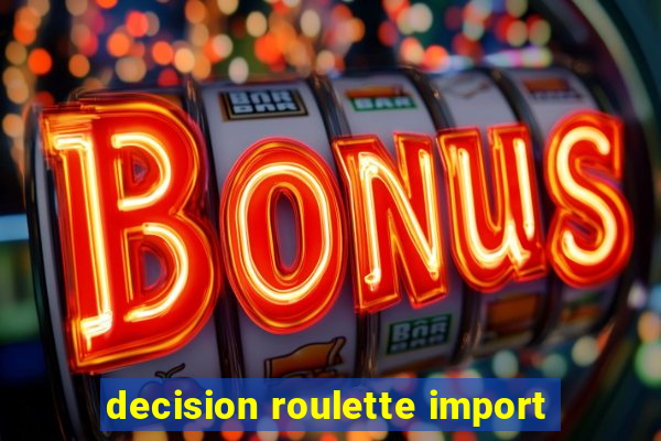 decision roulette import